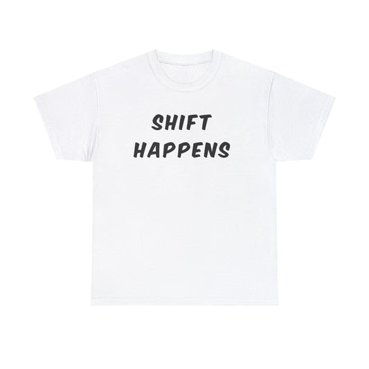 Shift Happens Cozy T shirt